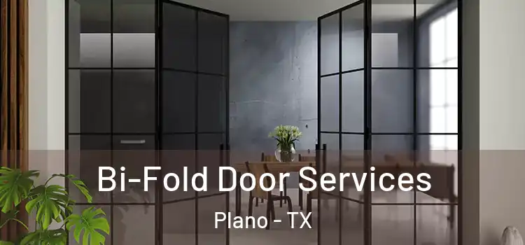 Bi-Fold Door Services Plano - TX