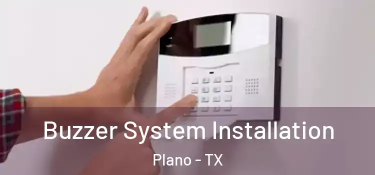 Buzzer System Installation Plano - TX
