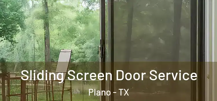 Sliding Screen Door Service Plano - TX